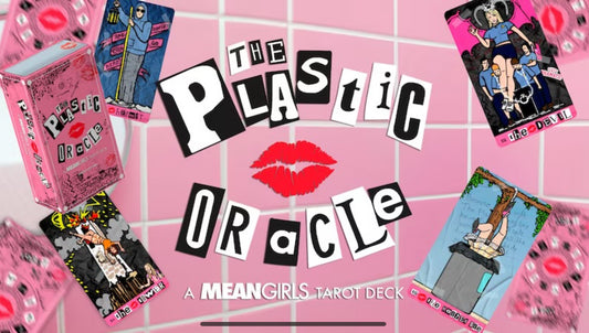 The Plastic Oracle - Mean Girls tarot